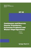 Continuous and Discrete Fourier Transforms, Extension Problems and Wiener-Hopf Equations