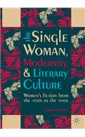 Single Woman, Modernity, and Literary Culture