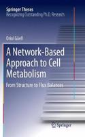 Network-Based Approach to Cell Metabolism