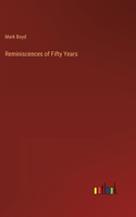 Reminiscences of Fifty Years