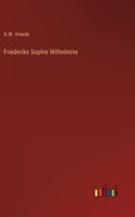 Friederike Sophie Wilhelmine