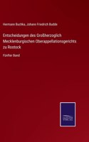 Entscheidungen des Großherzoglich Mecklenburgischen Oberappellationsgerichts zu Rostock