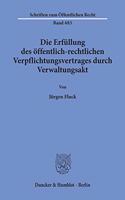 Die Erfullung Des Offentlich-Rechtlichen Verpflichtungsvertrages Durch Verwaltungsakt