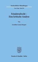 Feindstrafrecht - Eine Kritische Analyse