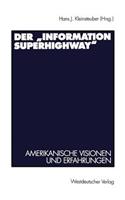 Der „Information Superhighway“