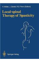 Local-Spinal Therapy of Spasticity