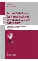 Formal Techniques for Networked and Distributed Systems - Forte 2007: 27th Ifip Wg 6.1 International Conference, Tallinn, Estonia, June 27-29, 2007, Proceedings