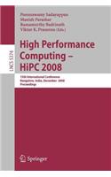 High Performance Computing - HIPC 2008: (English)