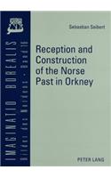 Reception and Construction of the Norse Past in Orkney