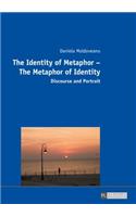 The Identity of Metaphor – The Metaphor of Identity