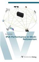 IPv6 Performance in Mesh-Netzwerken