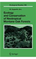 Ecology and Conservation of Neotropical Montane Oak Forests