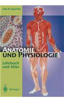 Anatomie und Physiologie