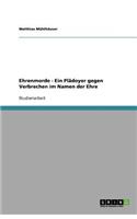 Ehrenmorde - Ein Plädoyer gegen Verbrechen im Namen der Ehre