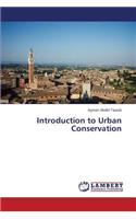 Introduction to Urban Conservation