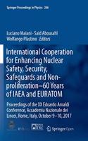 International Cooperation for Enhancing Nuclear Safety, Security, Safeguards and Non-Proliferation-60 Years of IAEA and Euratom