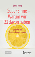 Super Sinne - Warum Wir 32 Davon Haben