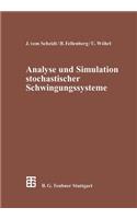 Analyse Und Simulation Stochastischer Schwingungssysteme