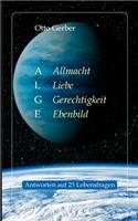 ALGE. Allmacht, Liebe, Gerechtigkeit, Ebenbild