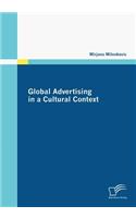 Global Advertising in a Cultural Context