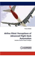 Airline Pilots' Perceptions of Advanced Flight Deck Automation