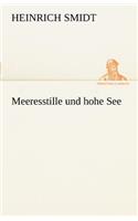 Meeresstille Und Hohe See: (German)