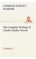 Complete Writings of Charles Dudley Warner - Volume 3