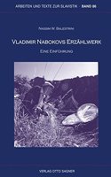 Vladimir Nabokovs Erzaehlwerk. Eine Einfuehrung