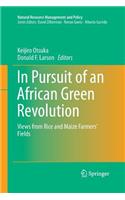 In Pursuit of an African Green Revolution