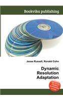 Dynamic Resolution Adaptation: (English)