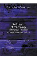 Rudiments of conchology intended as a familiar introduction to the science: (English)