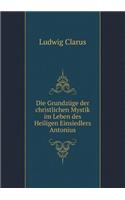 Die Grundzüge der christlichen Mystik im Leben des Heiligen Einsiedlers Antonius