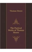 The Poetical Works of Thomas Moore