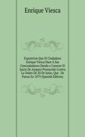Exposicion Que El Ciudadano Enrique Viesca Hace A Sus Conciudadanos Dando a Conocer El Juicio De Amparo Promovido Contra La Orden De 20 De Junio, Que . De Parras En 1879 (Spanish Edition)