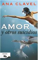 Amor y Otros Suicidios