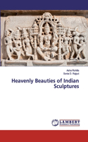 Heavenly Beauties of Indian Sculptures