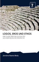 Logos, Eros Und Ethos