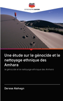 étude sur le génocide et le nettoyage ethnique des Amhara