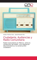 Ciudadanía, Audiencias y Radio Comunitaria