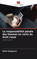 responsabilité pénale des femmes en vertu du droit russe