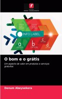 O bom e o grátis