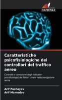 Caratteristiche psicofisiologiche dei controllori del traffico aereo