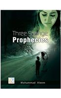 Three Strange Prophecies