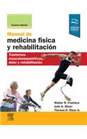 Manual de Medicina Física Y Rehabilitación