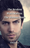 Broken Werewolves' The Human Mate