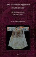 Dress and Personal Appearance in Late Antiquity