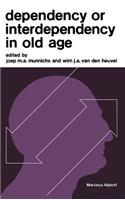 Dependency or Interdependency in Old Age