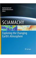 SCIAMACHY - Exploring the Changing Earth’s Atmosphere