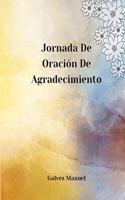 Jornada De Oración De Agradecimiento