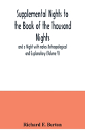 Supplemental Nights to the Book of the Thousand Nights and a Night with notes Anthropological and Explanatory (Volume V)